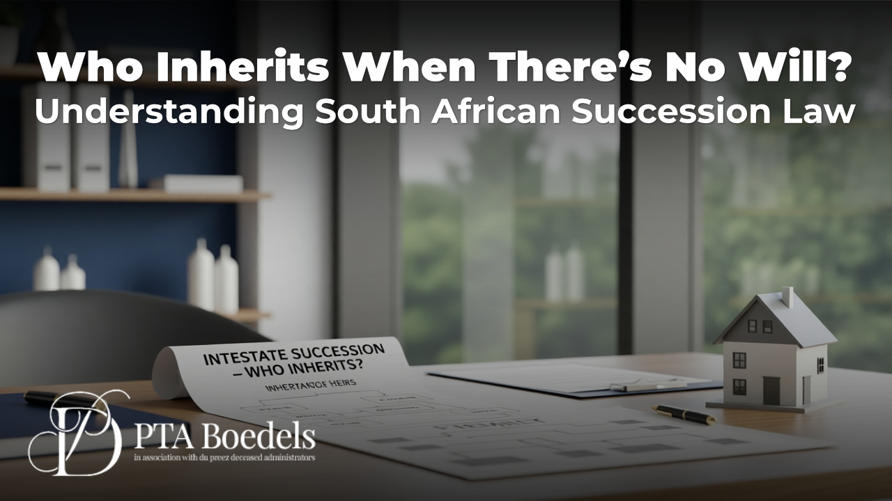 Estate Duty and Inheritance Tax in South Africa- What Families S