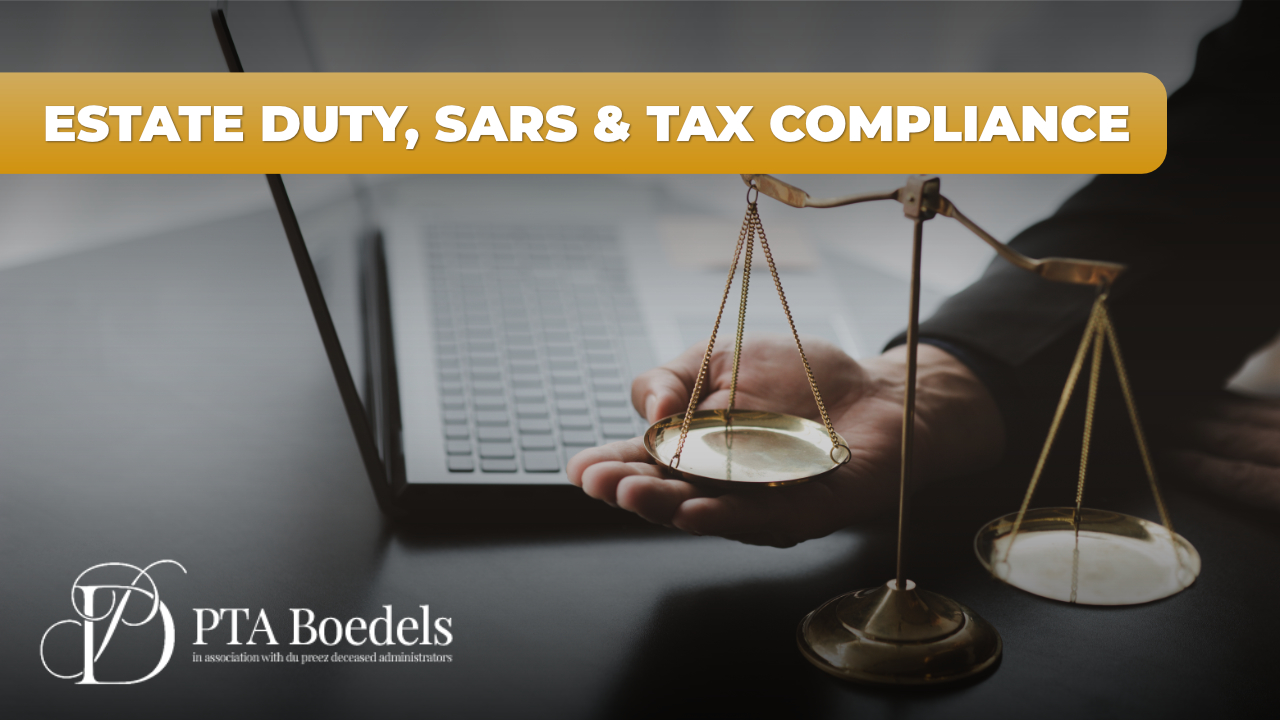 Estate Duty and Inheritance Tax in South Africa- What Families S